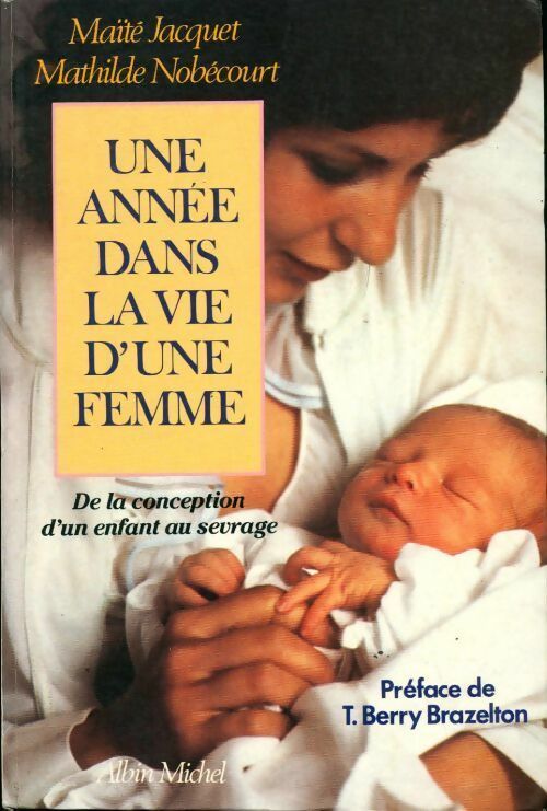 Une année dans la vie d'une femme - Mathilde Nobécourt - Livre