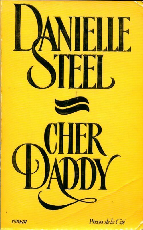Cher Daddy - Danielle Steel - Livre
