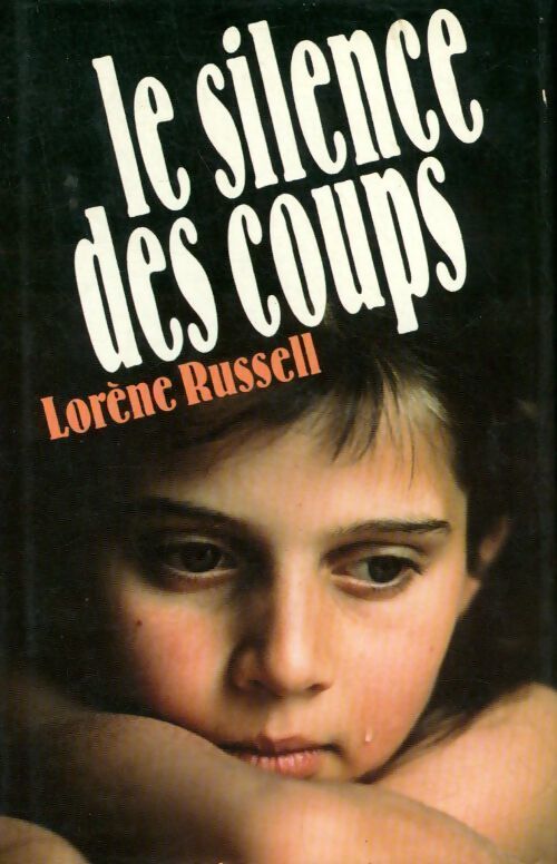 Le silence des coups - Lorène Russell - Livre