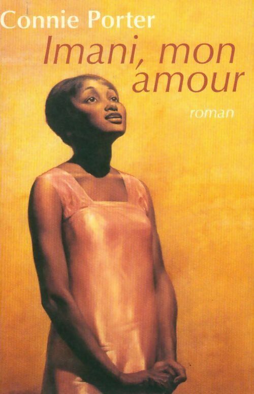Imani, mon amour - Connie Porter - Livre