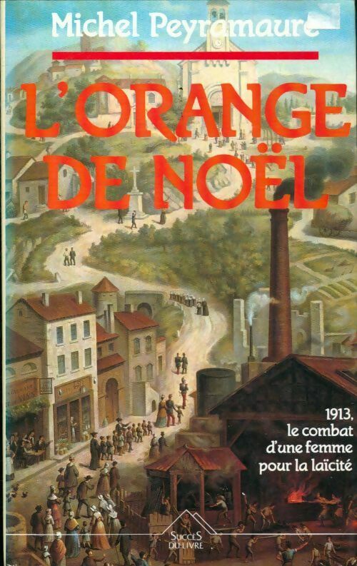 L'orange de Noël - Michel Peyramaure - Livre