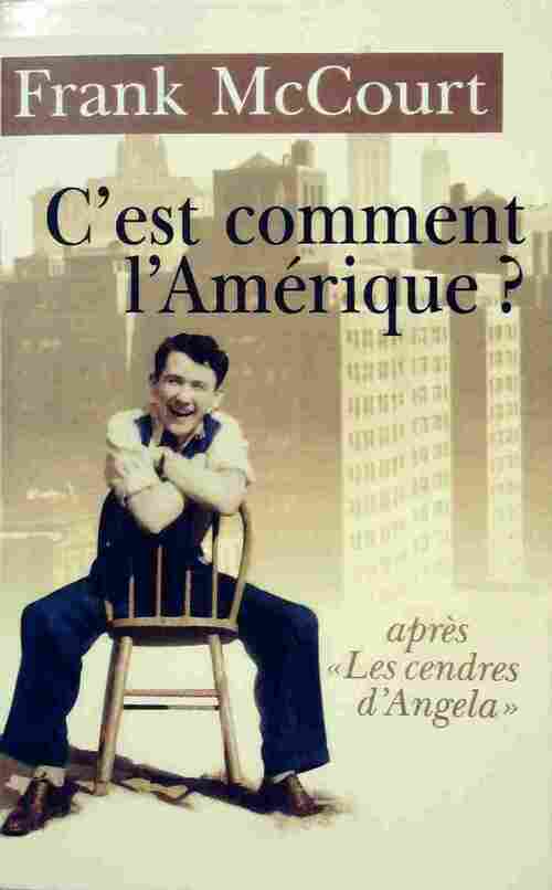 C'est comment l'Amérique ? - Frank McCourt - Livre