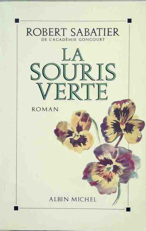 La souris verte - Robert Sabatier - Livre