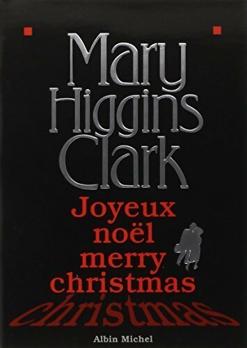 Joyeux noël, merry christmas - Mary Higgins Clark - Livre