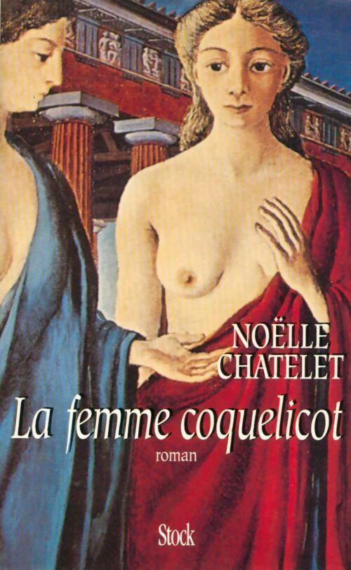 La femme coquelicot - Noëlle Châtelet - Livre