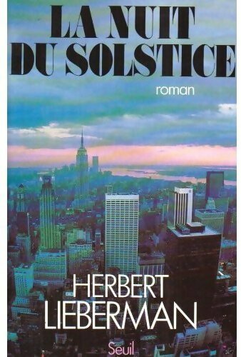 La nuit du solstice - Herbert Lieberman - Livre