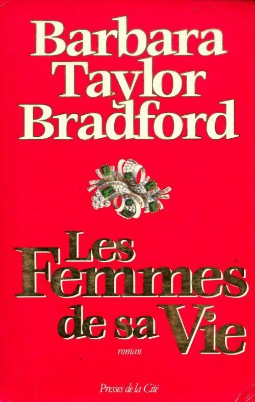 Les femmes de sa vie - Barbara Taylor Bradford - Livre