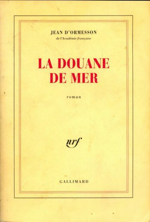 La douane de mer - Jean D'Ormesson - Livre