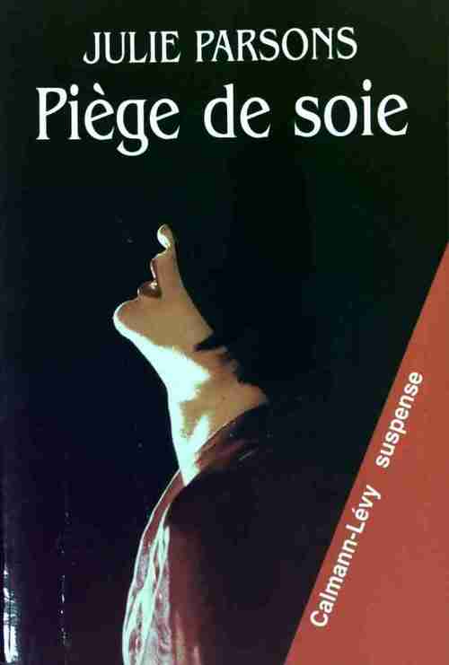 Piège de soie - Julie Parsons - Livre