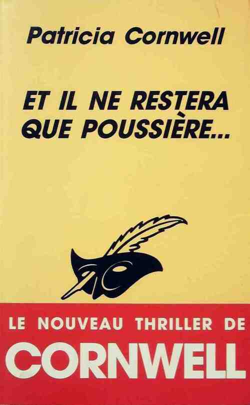 Et il ne restera que poussière... - Patricia Daniels Cornwell - Livre