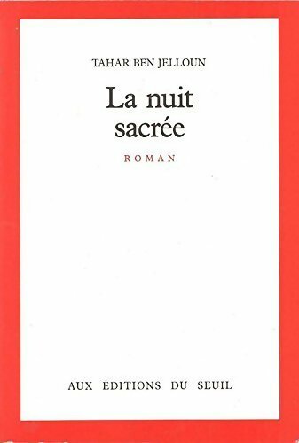 La nuit sacrée - Tahar Ben Jelloun - Livre