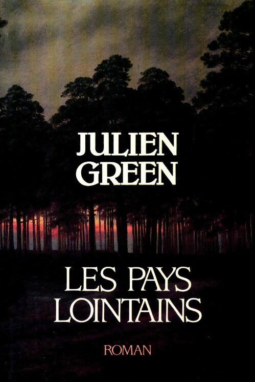 Les pays lointains - Julien Green - Livre
