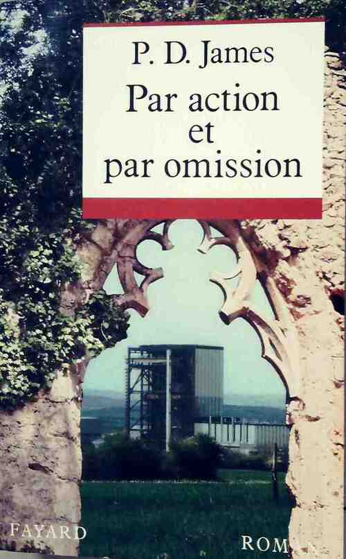 Par action et par omission - Phyllis Dorothy James - Livre