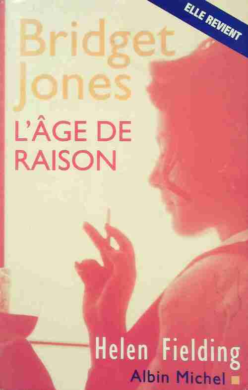 Bridget Jones. L'âge de raison - Helen Fielding - Livre