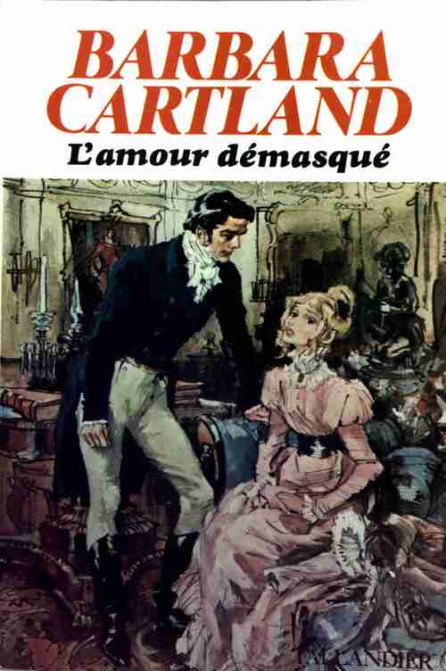 L'amour démasqué - Barbara Cartland - Livre