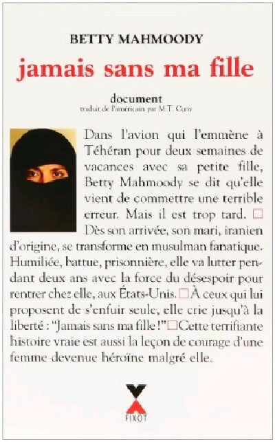 Jamais sans ma fille - Betty Mahmoody - Livre