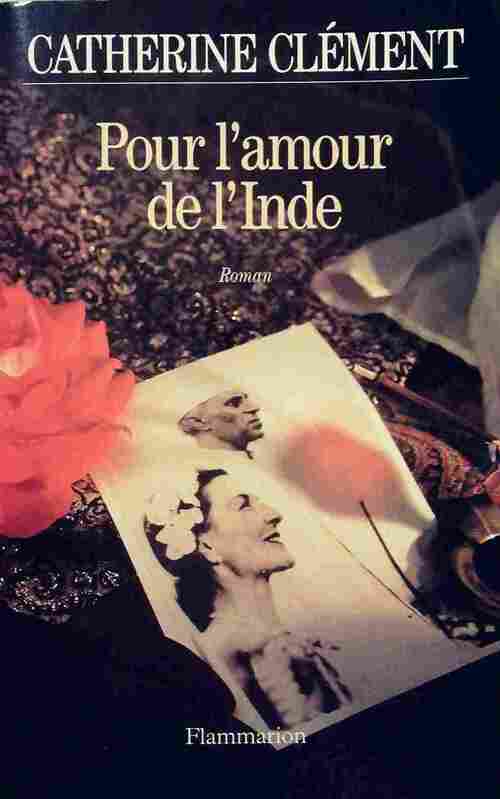 Pour l'amour de l'Inde - Catherine Clément - Livre