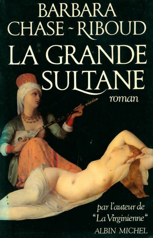 La grande sultane - Barbara Chase-Riboud - Livre