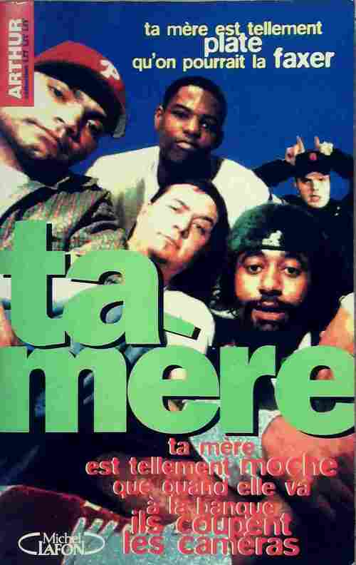 Ta mère - Arthur - Livre