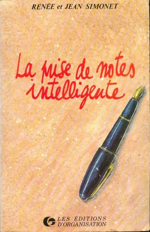 La prise de notes intelligente - Jean Simonet, Renée Simonet - Livre