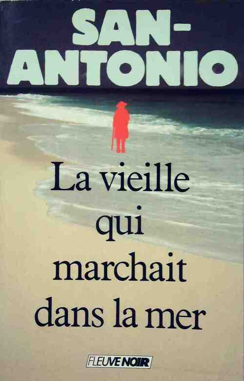 La vieille qui marchait dans la mer - San Antonio - Livre