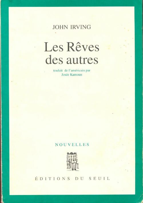Les rêves des autres - John Irving - Livre