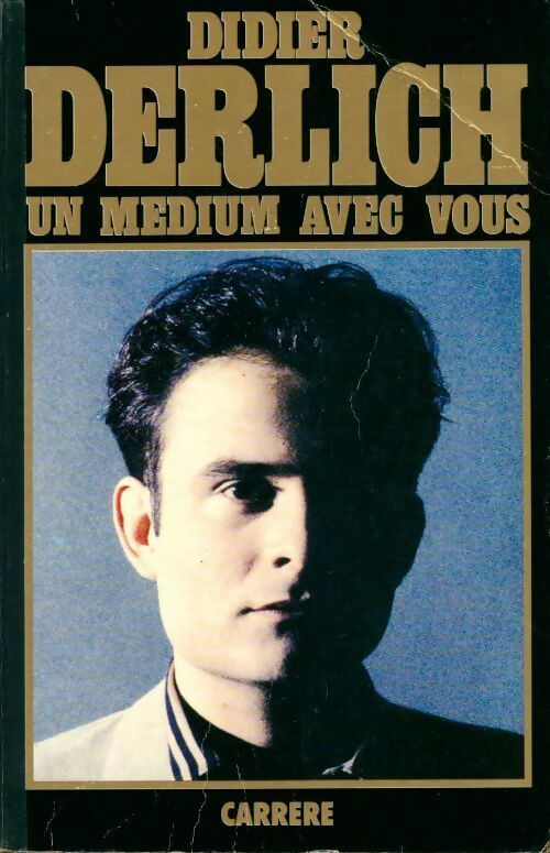 Un médium avec vous - Didier Derlich - Livre