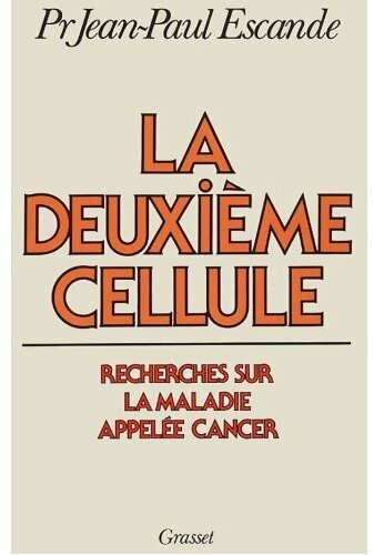 La deuxième cellule - Pr Jean-Paul Escande - Livre