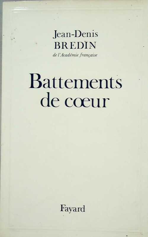 Battements de coeur - Jean-Denis Bredin - Livre