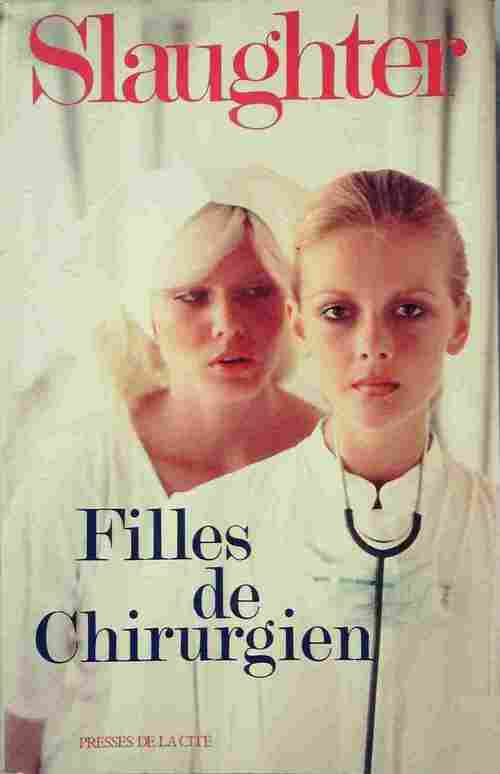 Filles de chirurgien - Frank Gill Slaughter - Livre