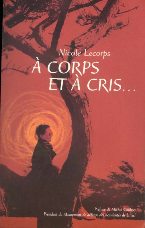 A corps et à cris... - Nicole Lecorps - Livre