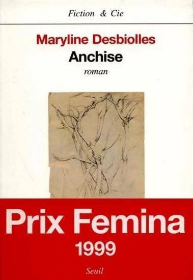 Anchise - Maryline Desbiolles - Livre