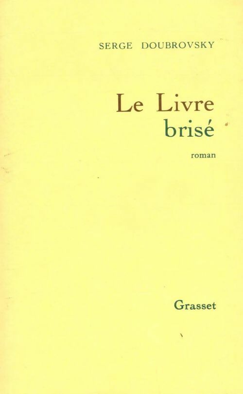 Le livre brisé - Serge Doubrovsky - Livre
