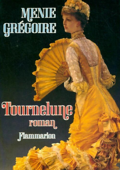 Tournelune - Ménie Grégoire - Livre