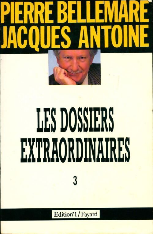 Les dossiers extraordinaires Tome III - Pierre Bellemare - Livre