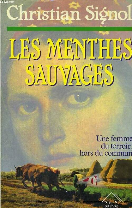 Le pays bleu Tome II : Les menthes sauvages - Christian Signol - Livre