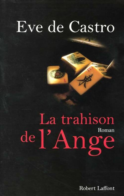 La trahison de l'ange - Eve De Castro - Livre