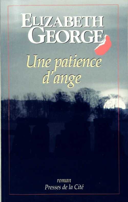 Une patience d'ange - Elizabeth George - Livre