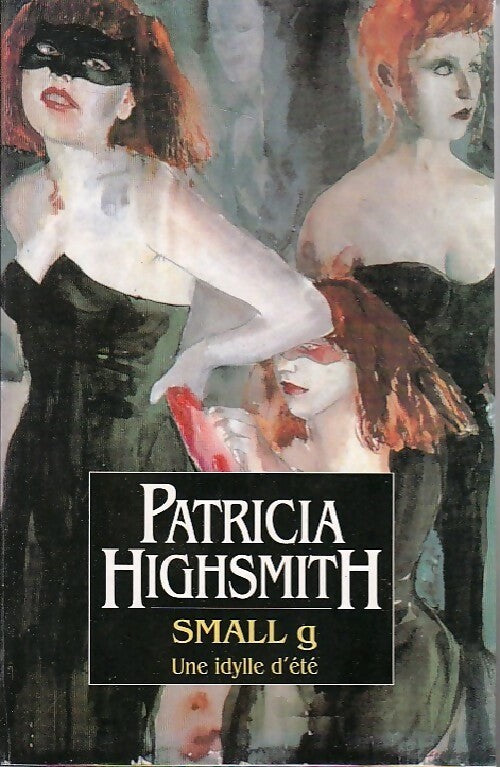 Small G - Patricia Highsmith - Livre