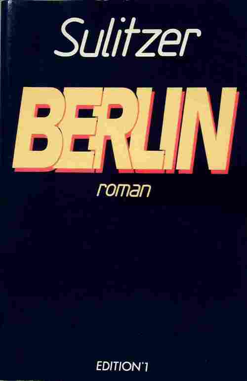 Berlin - Paul-Loup Sulitzer - Livre