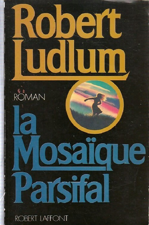 La mosaïque Parsifal - Robert Ludlum - Livre