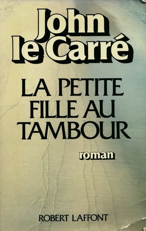 La petite fille au tambour - John Le Carré - Livre