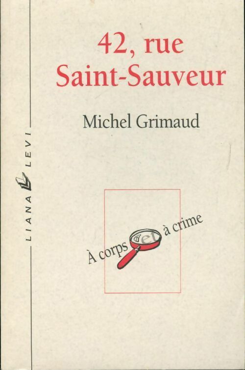 42, Rue Saint-Sauveur - Michel Grimaud - Livre
