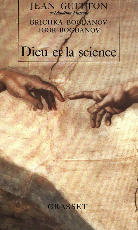 Dieu et la science - Igor Bogdanov, Grichka Bogdanov - Livre