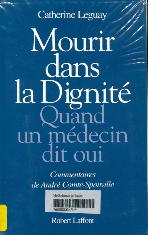 Mourir dans la dignité - Catherine Leguay - Livre