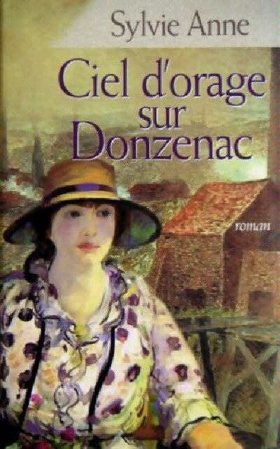 Ciel d'orage sur Donzenac - Sylvie Anne - Livre