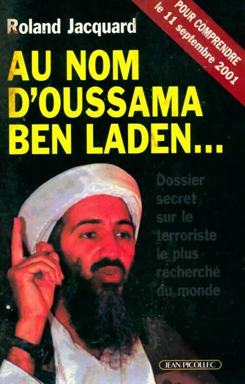 Au nom d'Oussama Ben Laden - Roland Jacquard - Livre