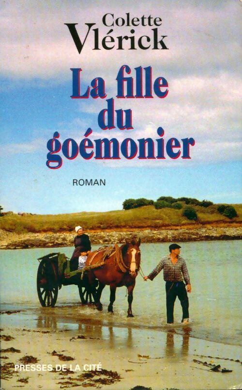 La fille du goémonier - Colette Vlérick - Livre