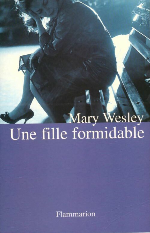 Une fille formidable - Mary Wesley - Livre