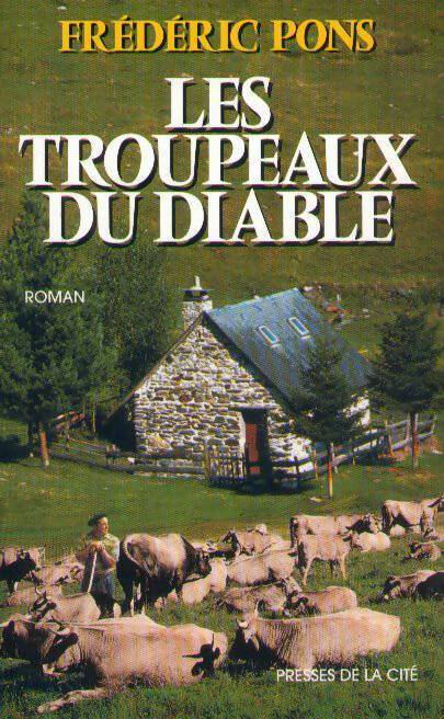 Les troupeaux du diable - Frédéric Pons - Livre